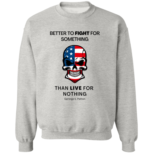 Better To Fight / Pullover Crewneck Sweatshirt 8 oz (Closeout)