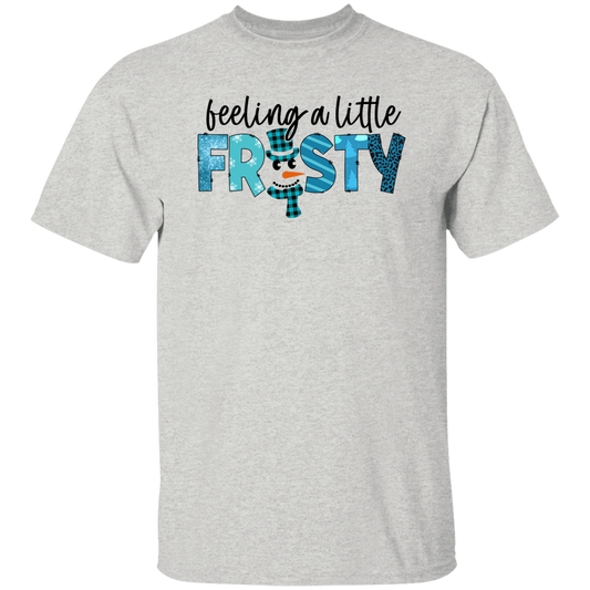 Feeling a little Fristy / T-Shirt