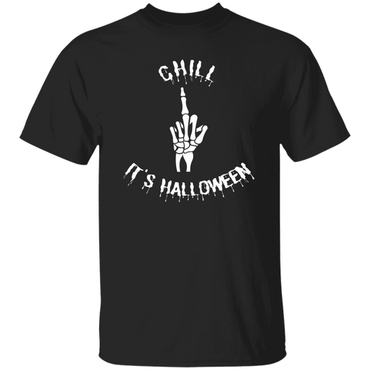 Chill It's Halloween / T-Shirt
